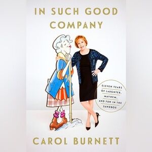 “In Such Good Company” by Carol Burnett